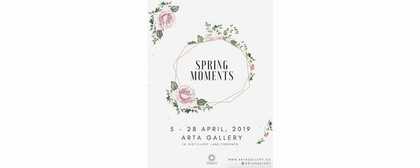 SPRING MOMENTS - April 5 - 28, 2019