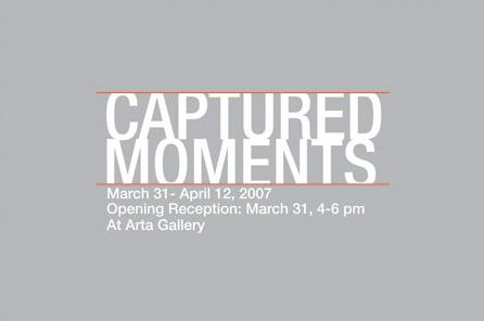 CAPTURED MOMENTS - March 31 - April 12, 2007