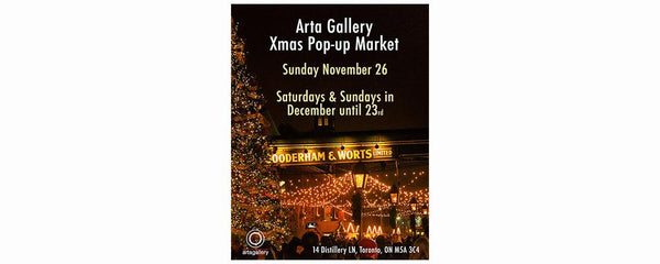 ARTA GALLERY CHRISTMAS POP UP MARKET - November 26 - December 23, 2017