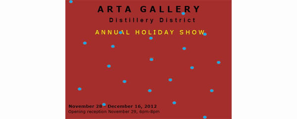 10TH ANNUAL HOLIDAY SHOW - November 28 - December 16, 2012