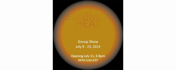 ANNUAL SUMMER SHOW 2013 - July 9 - 23, 2013