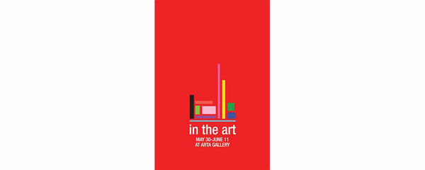 IN THE ART - May 30 - June 11, 2009