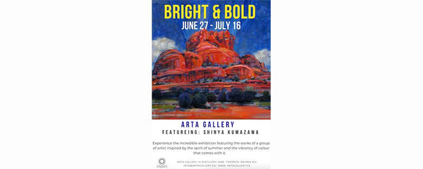 BRIGHT & BOLD - June 27 - July 16, 2018