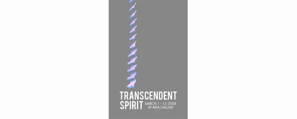 TRANSCENDENT SPIRIT - March 1 - 13, 2008